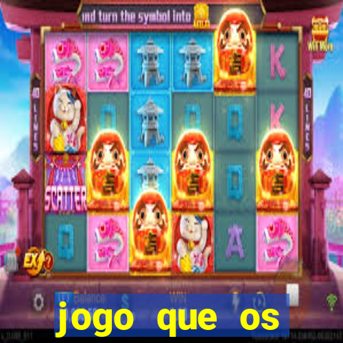 jogo que os famosos jogam para ganhar dinheiro